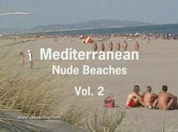Mediterranean nude beaches vol 2 - Freedom and harmony in nudism