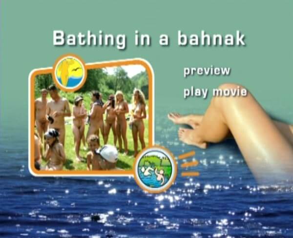 Naturist Freedom: Bathing in a Bahnak - Nature is considered the bodys natural clothing