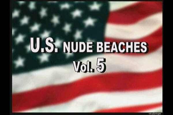 U.S nude beaches vol 5 - People in a State of Complete Nudity